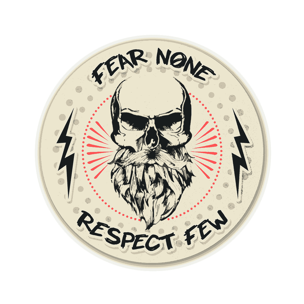 Fear none Respect few Sticker