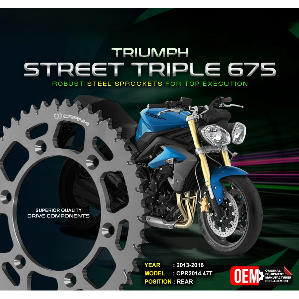 Crank1 Triumph Street Triple 675 (2013-2016) Performance Motorcycle Sprocket - Black - CPR2014.47T
