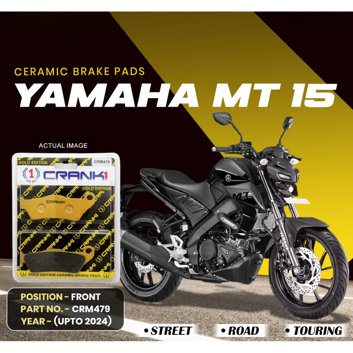 Crank1 Yamaha MT 15 (Upto 2024) Ceramic Brake Pads