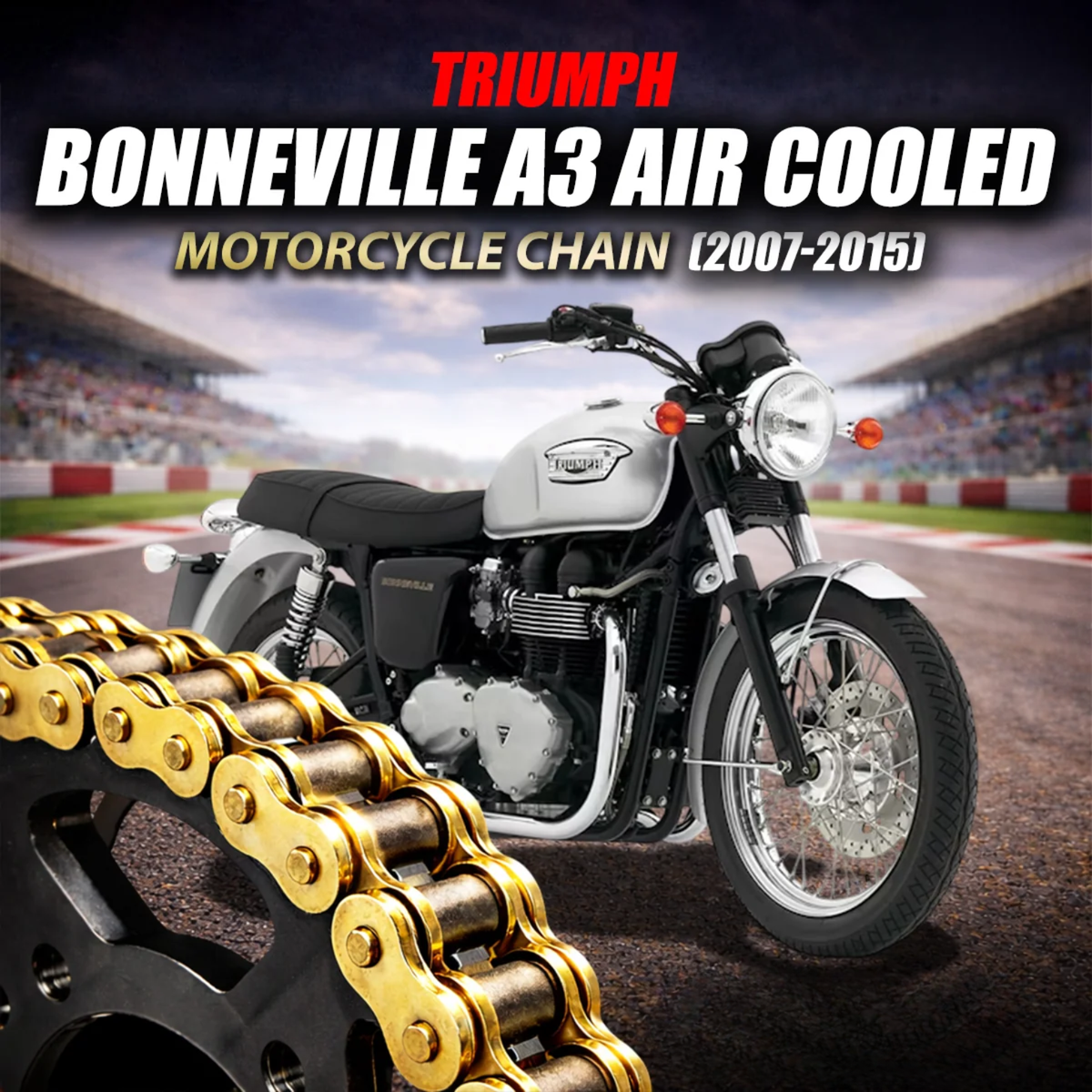 Crank1 Triumph Bonneville A3 Air Cooled (2007-2015) 525 Pitch ZVM-X 104L Chain - Gold