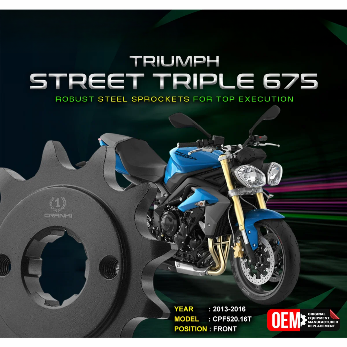 Crank1 Triumph Street Triple 675 (2013-2016) Performance Motorcycle Sprocket - Black - CPF520.16T - Crank 1