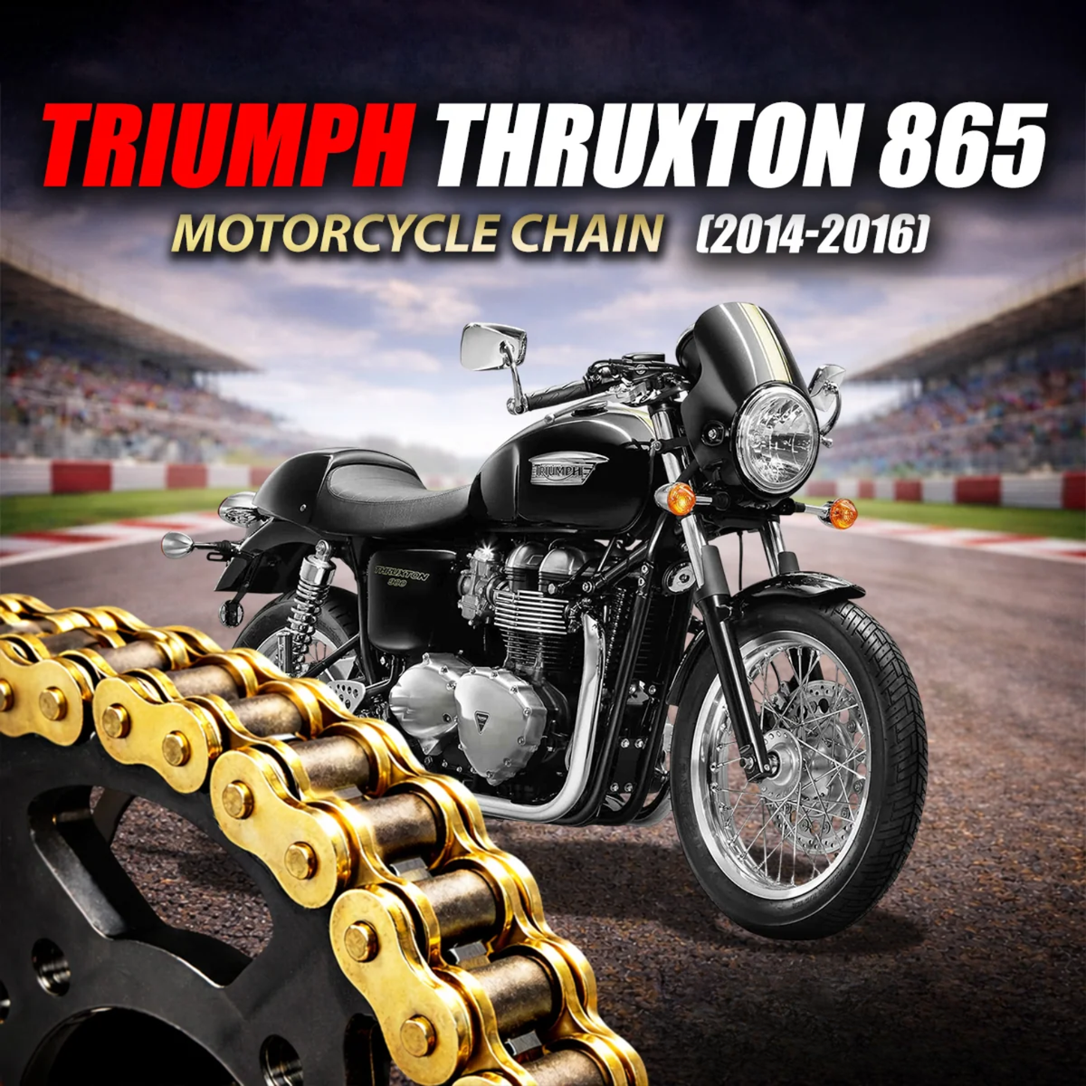 Crank1 Triumph Thruxton 865 (2014-2016) 525 Pitch ZVM-X 104L Chain - Gold