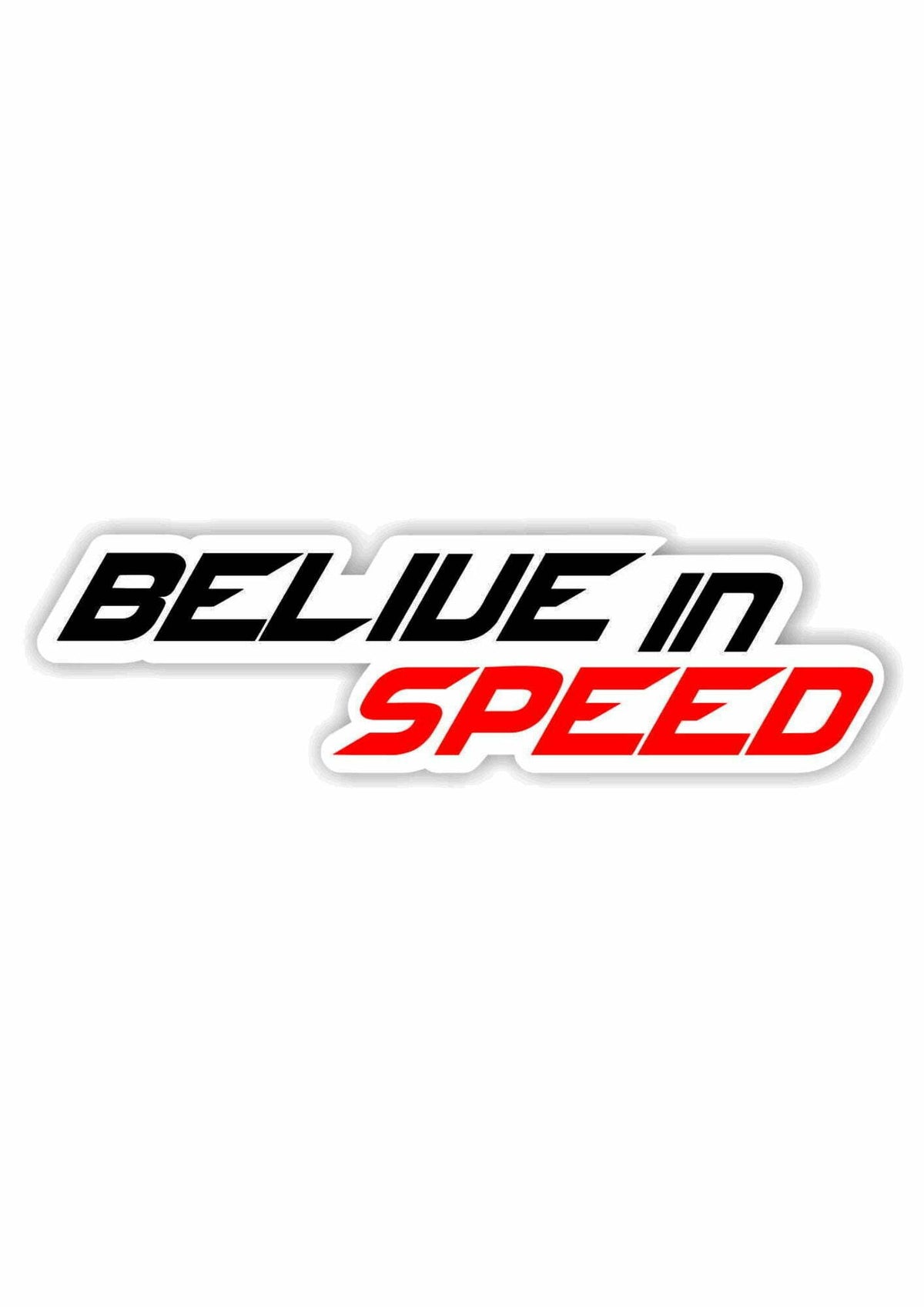 Believe in Speed