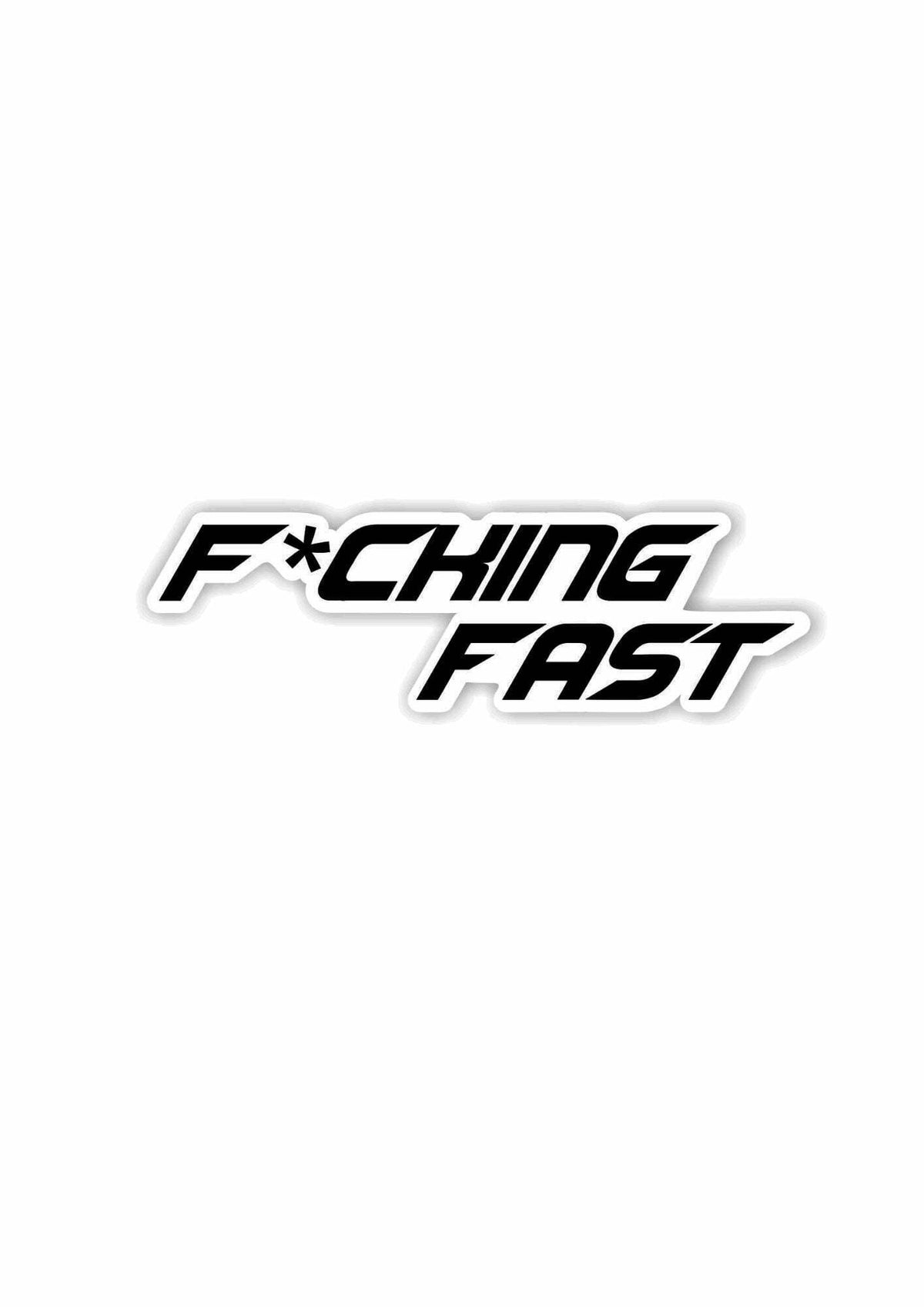 F*cking Fast Sticker